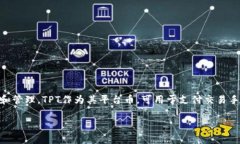 是的，TPT（TokenPocket Toke