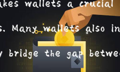 The relationship between wallets and cryptocurrencies is significant and multifaceted. Here's a brief explanation of their connection:

1. **Wallets as Storage Solutions**: Cryptocurrency wallets are essential tools for storing, sending, and receiving digital currencies. These wallets can be software-based (online or mobile wallets) or hardware devices that provide secure offline storage. 

2. **Types of Wallets**: There are various types of cryptocurrency wallets, including hot wallets (connected to the internet) and cold wallets (offline). Each type serves a different purpose and offers varying levels of security.

3. **Private and Public Keys**: Wallets hold the private and public keys that allow users to access their cryptocurrency. The public key is like an account number that can be shared with others to receive funds, while the private key must be kept confidential, as it grants access to the cryptocurrency held in the wallet.

4. **Transaction Process**: When a transaction is made, the wallet interacts with the blockchain to verify and record the transfer of assets. This makes wallets a crucial component in the cryptocurrency ecosystem.

5. **User Experience**: A good wallet provides a seamless experience for users, facilitating easy transactions and management of their digital assets. Many wallets also incorporate additional features such as exchanging currencies or staking.

In summary, wallets are integral to the functioning and usability of cryptocurrencies, enabling users to manage their digital assets effectively. They bridge the gap between the complex world of blockchain technology and everyday users.
